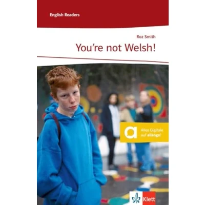Abbildung von You’re not Welsh!: Englische Lektüre für das 3. Lernjahr. Mit Annotationen (Klett English Readers)