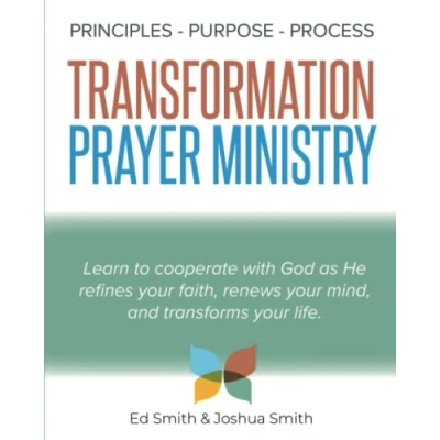 Abbildung von The Principles, Purpose, and Process of Transformation Prayer Ministry
