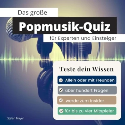 Abbildung von Das große Popmusik Quiz für Experten und Einsteiger: Teste dein Wissen. Die besten Fragen über Hits, Musik, Stars &amp; ihre Songs. perfekte Geschenk zum Geburtstag zu Weihnachten
