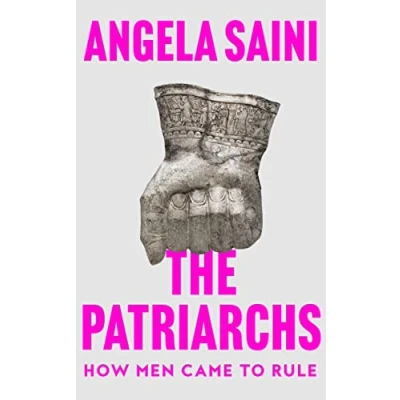 Abbildung von The Patriarchs: How Men Came to Rule