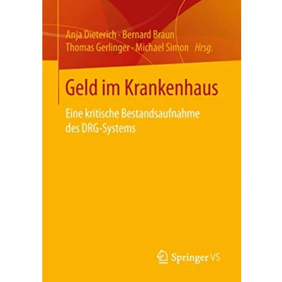 Abbildung von Geld im Krankenhaus: Eine kritische Bestandsaufnahme des DRG Systems