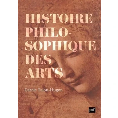 Abbildung von Histoire philosophique des arts: oeuvres, concepts, théories