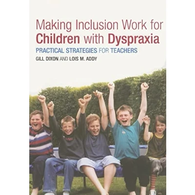 Abbildung von Making Inclusion Work for Children with Dyspraxia: Practical Strategies Teachers