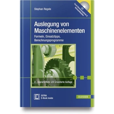 Abbildung von Auslegung von Maschinenelementen: Formeln, Einsatztipps, Berechnungsprogramme