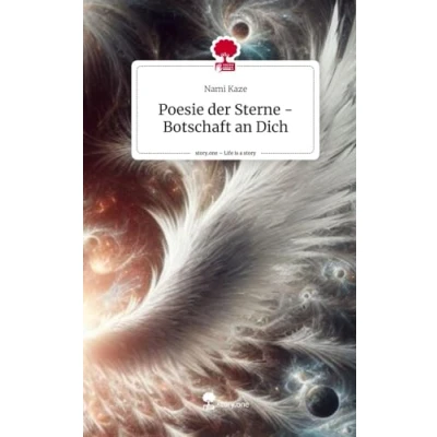 Abbildung von Poesie der Sterne Botschaft an Dich. Life is a Story story.one