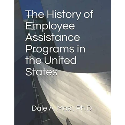 Abbildung von the History of Employee Assistance Programs in United States