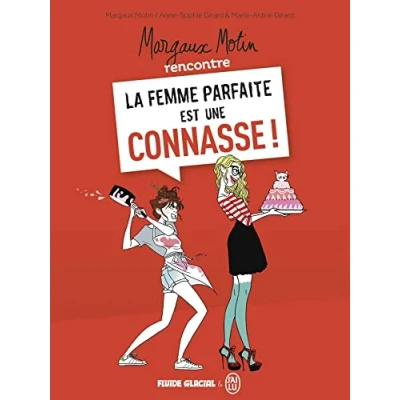 Abbildung von Margaux Motin rencontre la Femme parfaite est une connasse ! tome 01