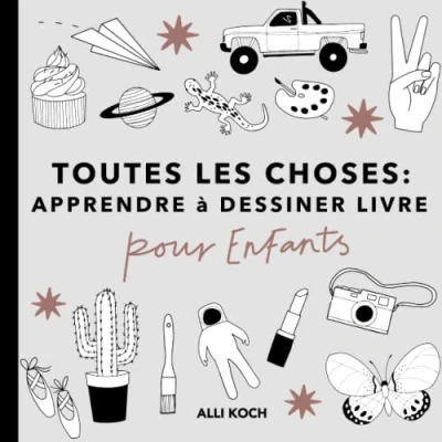 Abbildung von Toutes les Choses: Apprendre à Dessiner Livre Pour Enfants