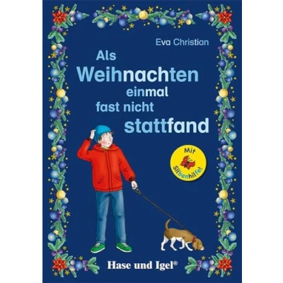 Abbildung von Als Weihnachten einmal fast nicht stattfand / Silbenhilfe: Schulausgabe (Lesen lernen mit der Silbenhilfe)