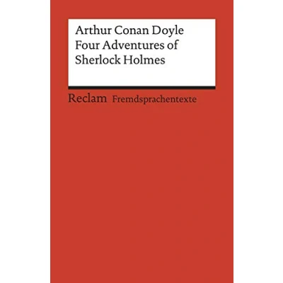 Abbildung von Four Adventures of Sherlock Holmes: »A Scandal in Bohemia«, »The Speckled Band«, Final Problem« and Adventure the Empty House«: ... C1 (GER) (Reclams Universal Bibliothek)
