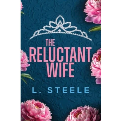 Abbildung von The Reluctant Wife: A Bodyguard Princess Marriage of Convenience Romance: Romance (The Davenports Book 4)