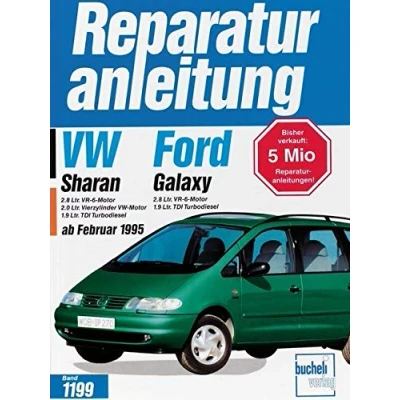 Abbildung von VW Sharan / Ford Galaxy: Ab Februar 1995 mit Benzinmotoren und Dieselmotoren. 2,8 Ltr. VR 6 Motor, 2.0 Vierzylinder 1,9 TDI ... Turbodiesel (Reparaturanleitungen)