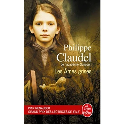 Abbildung von Les Ames grises Prix Renaudot 2003: Ausgezeichnet mit dem 2003. Nominiert für den Goncourt und Femina 2003 (Le Livre de Poche)