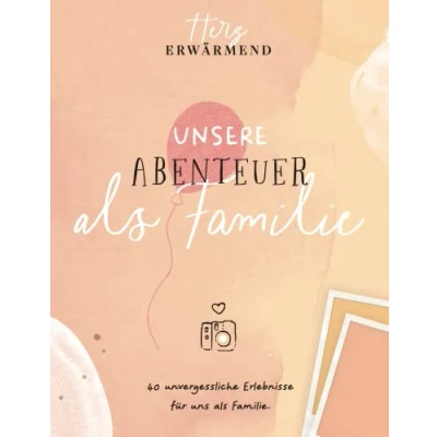 Abbildung von Herzerwärmend! 40 unvergessliche Erlebnisse als Familie. Buch zum Ausfüllen tolles Geschenkbuch für die ganze