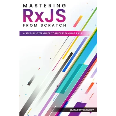 Abbildung von Mastering RxJS from Scratch: A Step by Guide to Understanding