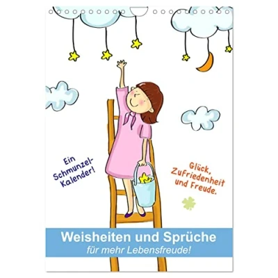 Abbildung von Weisheiten und Sprüche für mehr Lebensfreude! (Wandkalender 2025 DIN A4 hoch), CALVENDO Monatskalender