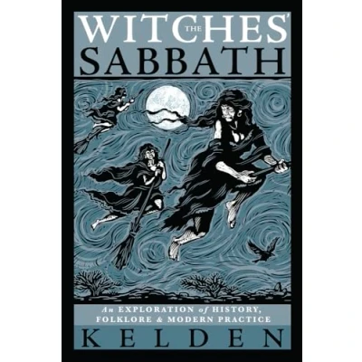 Abbildung von The Witches&#039; Sabbath: An Exploration of History, Folklore &amp; Modern Practice