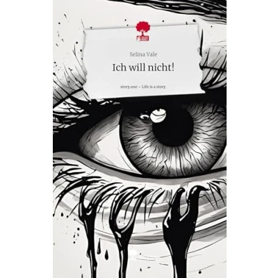 Abbildung von Ich will nicht!. Life is a Story story.one: DE