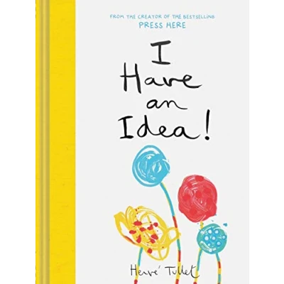 Abbildung von I Have an Idea!: Hervé Tullet: 1 (Press Here by Herve Tullet)