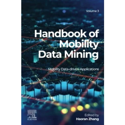 Abbildung von Handbook of Mobility Data Mining, Volume 3: Driven Applications (Handbook 3)