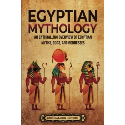 Abbildung von Egyptian Mythology: An Enthralling Overview of Myths, Gods, and Goddesses (Egyptian Mythology History)
