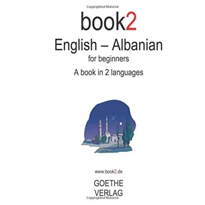 Abbildung von Book2 English Albanian For Beginners: A Book In 2 Languages