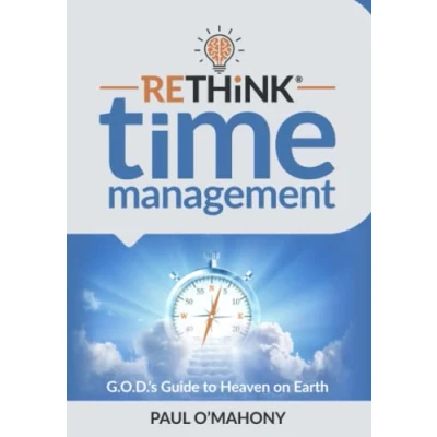 Abbildung von RETHiNK Time Management: G.O.D.&#039;s Guide to Heaven on Earth
