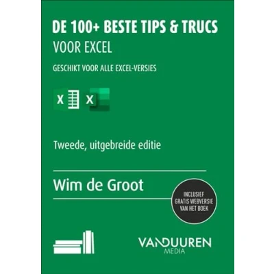 Abbildung von De 100+ beste tips &amp; trucs voor Excel: Tweede editie