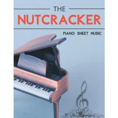 Abbildung von Nutcracker Piano Sheet Music: A Collection Of 11 Songs For Anyone