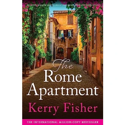 Abbildung von The Rome Apartment: An utterly gripping and emotional page turner filled with family secrets (The Italian Escape, Band 1)