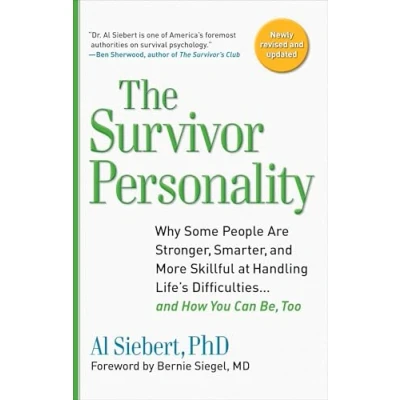 Abbildung von Survivor Personality: Why Some People Are Stronger, Smarter, and More Skillful atHandling Life&#039;s Diffi culties...and How You Can Be, Too
