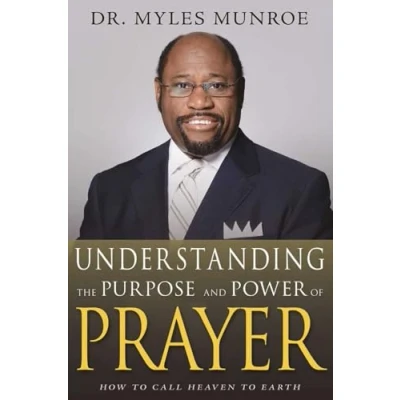 Abbildung von Understanding the Purpose and Power of Prayer: How to Call Heaven Earth