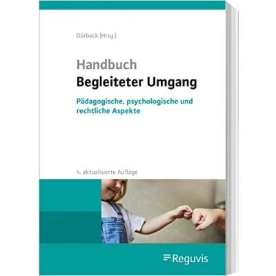 Abbildung von Handbuch Begleiteter Umgang: Pädagogische, psychologische und rechtliche Aspekte