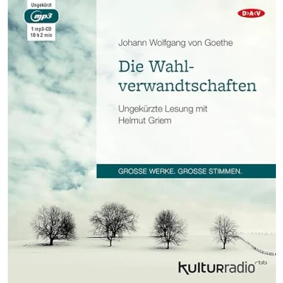 Abbildung von Die Wahlverwandtschaften: Ungekürzte Lesung mit Helmut Griem (1 mp3 CD)