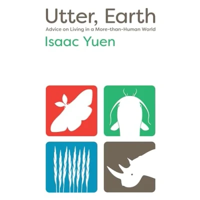 Abbildung von Utter, Earth: Advice on Living in a More than Human World