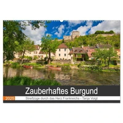 Abbildung von Zauberhaftes Burgund (Wandkalender 2025 DIN A2 quer), CALVENDO Monatskalender