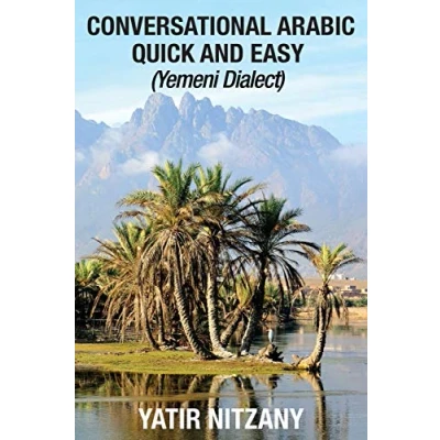 Abbildung von Conversational Arabic Quick and Easy: Yemeni Dialect, Learn Arabic, Colloquial