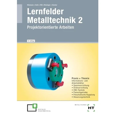 Abbildung von Lernfelder Metalltechnik 2: Projektorientierte Arbeiten