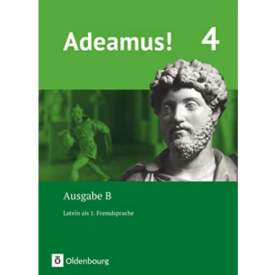 Abbildung von Adeamus! Ausgabe B Latein als 1. Fremdsprache Band 4: Texte, Übungen, Begleitgrammatik