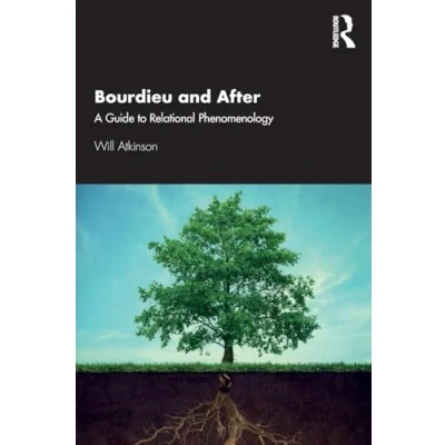Abbildung von Bourdieu and After: A Guide to Relational Phenomenology