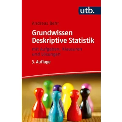Abbildung von Grundwissen Deskriptive Statistik: mit Aufgaben, Klausuren und Lösungen