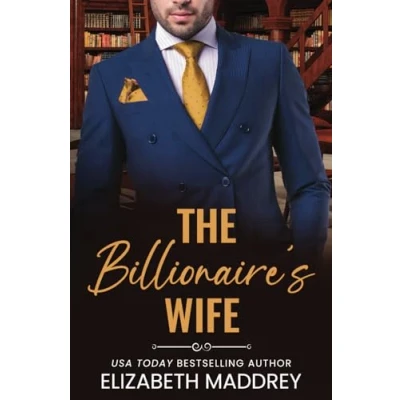 Abbildung von The Billionaire&#039;s Wife: A Contemporary Christian Romance (Billionaire Next Door, Band 6)