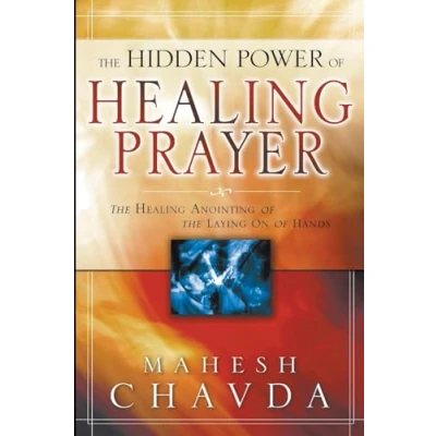 Abbildung von the Hidden Power of Healing Prayer: Anointing Laying on Hands