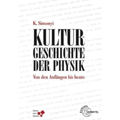 Abbildung von Kulturgeschichte der Physik: Von den Anfängen bis heute