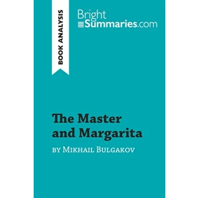Abbildung von The Master and Margarita by Mikhail Bulgakov (Book Analysis): Detailed Summary, Analysis Reading Guide (BrightSummaries.com)
