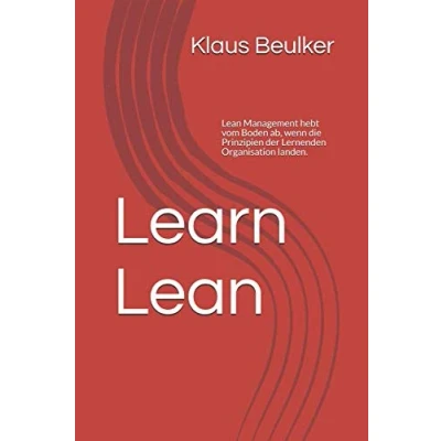 Abbildung von Learn Lean: Lean Management hebt vom Boden ab, wenn die Prinzipien der Lernenden Organisation landen.
