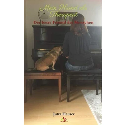 Abbildung von Mein Hund als Therapeut: Der beste Freund des Menschen