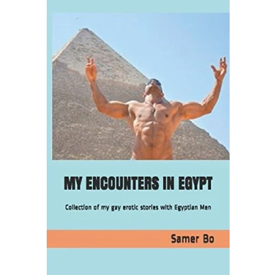 Abbildung von my Encounters in Egypt: Collection of gay erotic stories with Egyptian Men