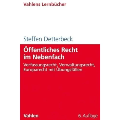 Abbildung von Öffentliches Recht im Nebenfach: Verfassungsrecht, Verwaltungsrecht, Europarecht mit Übungsfällen (Lernbücher für Wirtschaft und Recht)