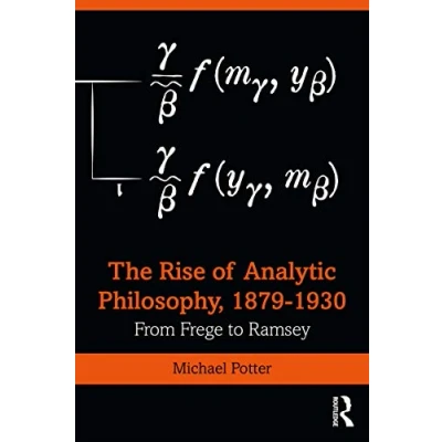 Abbildung von The Rise of Analytic Philosophy, 18791930: From Frege to Ramsey